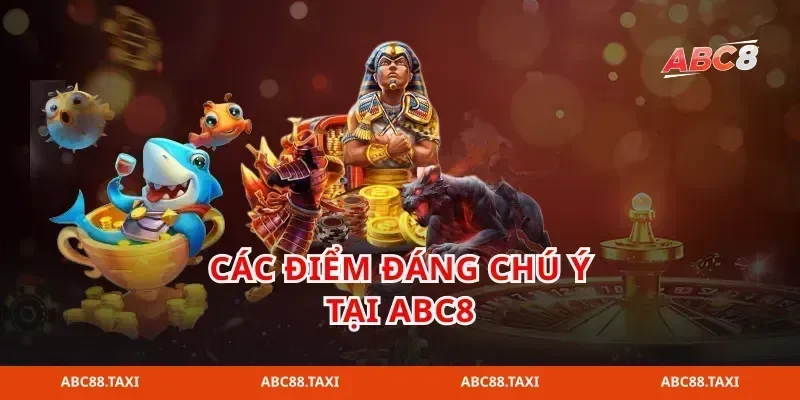 Các điểm đáng chú ý tại ABC8