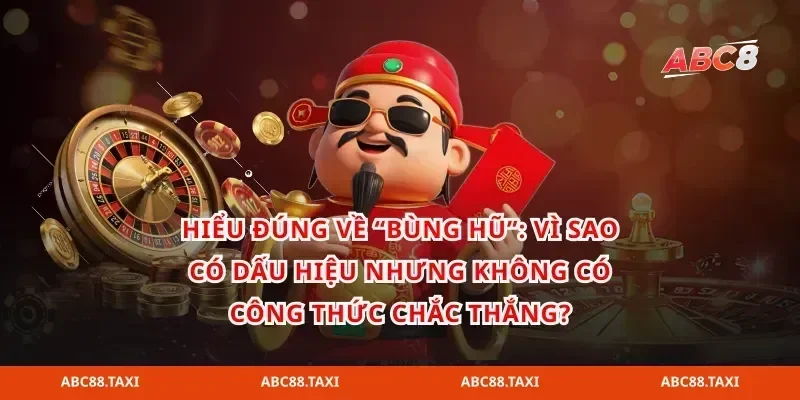 Hiểu đúng về “bùng hũ”: Vì sao có dấu hiệu nhưng không có công thức chắc thắng?