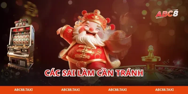 Các sai lầm cần tránh