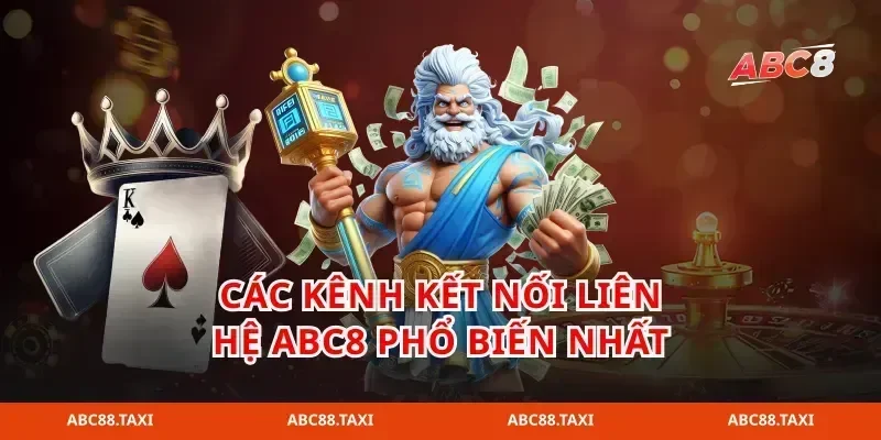 Các kênh kết nối liên hệ abc8 phổ biến nhất