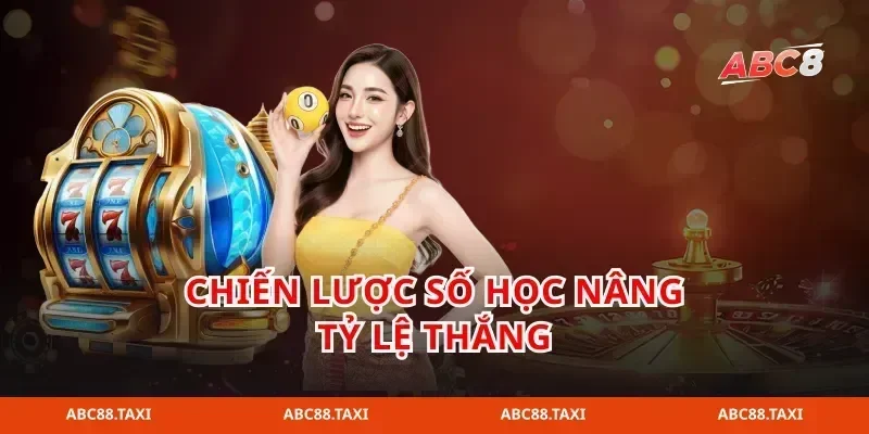 Chiến lược số học nâng tỷ lệ thắng